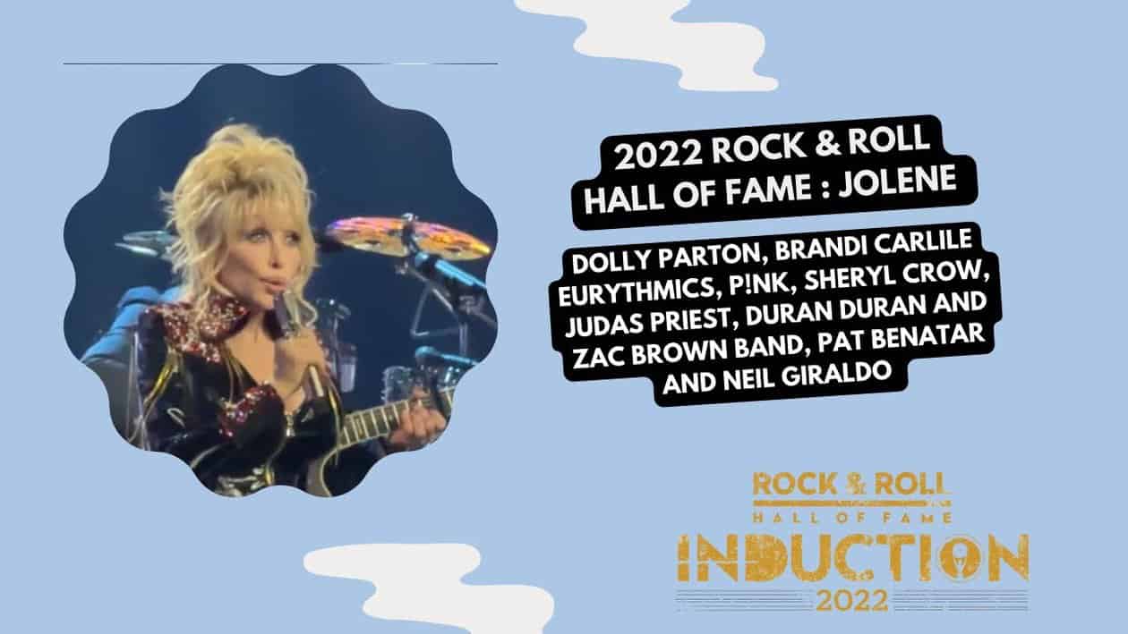 jolene interprétée par dolly parton et ses amis à l'intronisation du rock hall 2022