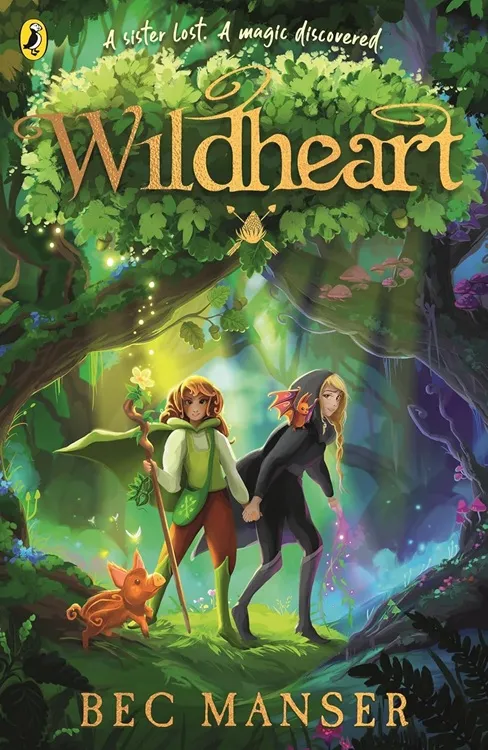 Couverture Wildheart de Bec Manser : deux sœurs se tenant la main dans une forêt magique