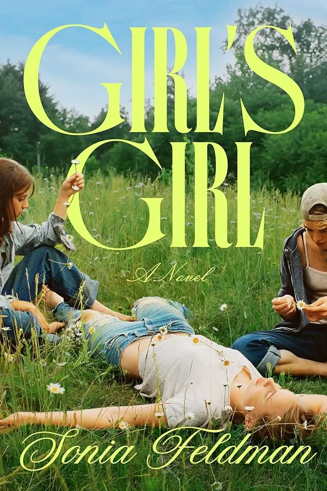 Couverture de Girl's Girl de Sonia Feldman : trois filles dans un champ de fleurs